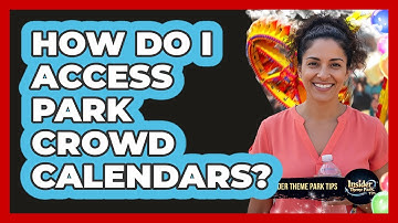 How Do I Access Park Crowd Calendars?
