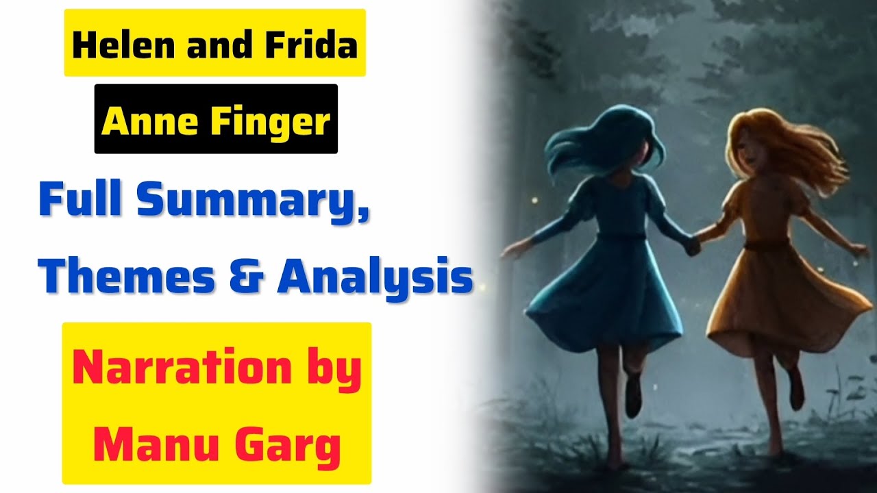 Helen and Frida by Anne Finger Full Summary and Analysis in Hindi - YouTube
