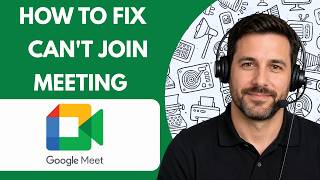 Full How to Fix Google Meet Can't Join Meeting  Full Guide 2026 News