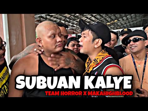 Maka HighBlood vs Mikay - Subuan Kalye | Team Horror x Maka HighBlood