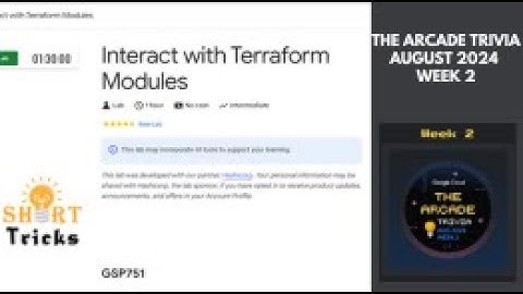 Interact with Terraform Modules Lab Solution || The Arcade Trivia August 2024 Week 2