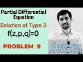 Solutions of  type 3 f(z,p,q) =0 | Problem 9 |  PARTIAL DIFFERENTIAL EQUATIONS | Engineering Maths