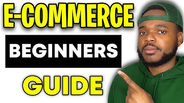 HOW TO START AN E-COMMERCE BUSINESS (Beginners Guide)