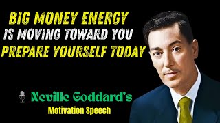 “Big Money Energy Is Moving Toward You — Prepare Yourself Today | Motivational Speech”
