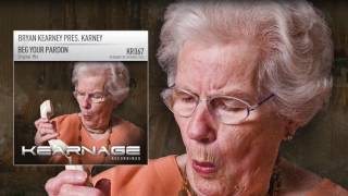 Bryan Kearney Presents Karney - Beg Your Pardon Kr067