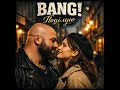 BANG Поцілую 