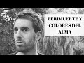 Déjame Contarte - Perimuerte y Colores del Alma