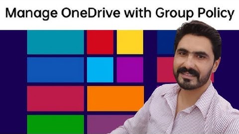 How to deploy and manage OneDrive sync app via Group Policy Object