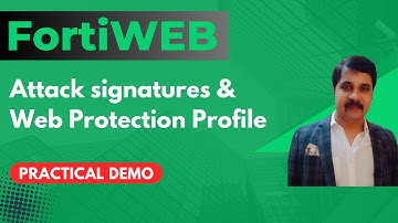 FortiWeb (WAF) | Web Protection Profile and Attack Signatures