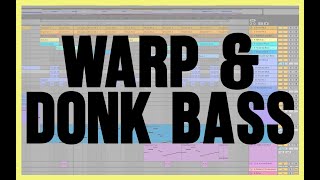 Warps and Donks - Bosh's Ableton Beginner Bits