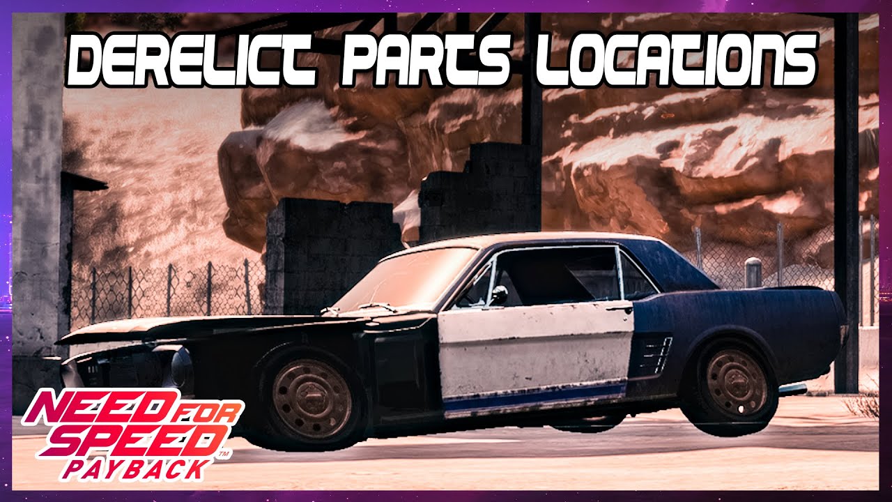 Need for Speed Payback -  FIRST DERELICT CAR FORD MUSTANG 1965