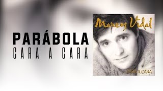 Marcos Vidal - Parábola - Cara A Cara chords