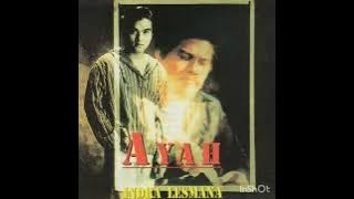 1. Indra Lesmana - Ayah(Unofficiall)