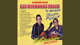 Video thumbnail of "Los Hermanos Paula - Si Tu Vas Dime Adios"