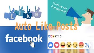Facebook Auto Like Posts Tutorial | How To Increase Facebook Likes 2021