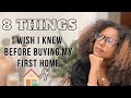 8 Things I Wish I Knew Before Buying a Home! (First Time Homebuyer Tips) | A Bougie Lifestyle