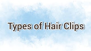 Types Of Hair Clips