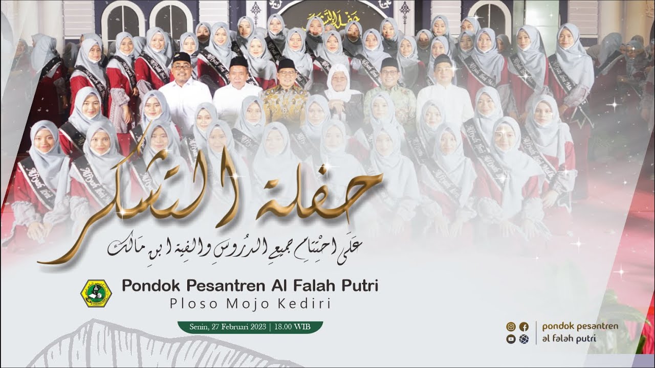 (LIVE) HAFLAH ATTASYAKKUR 'ALA IKHTITAMI ALFIYAH IBNI MALIK PP. AL FALAH PUTRI PLOSO