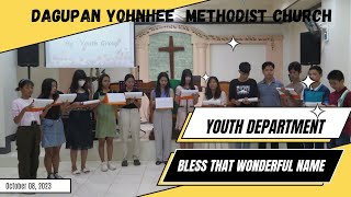 10.08.2023 Dymc Sunday Worship Service John 146 Youth Department Bless That Wonderful Name