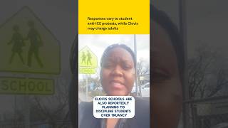 Responses vary to student anti-ICE protests, while Clovis may charge adults
