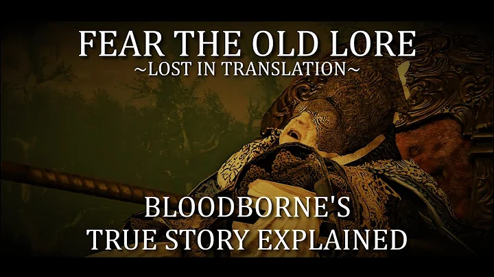 Lost in Translation—Bloodborne’s True Story Explained - DayDayNews