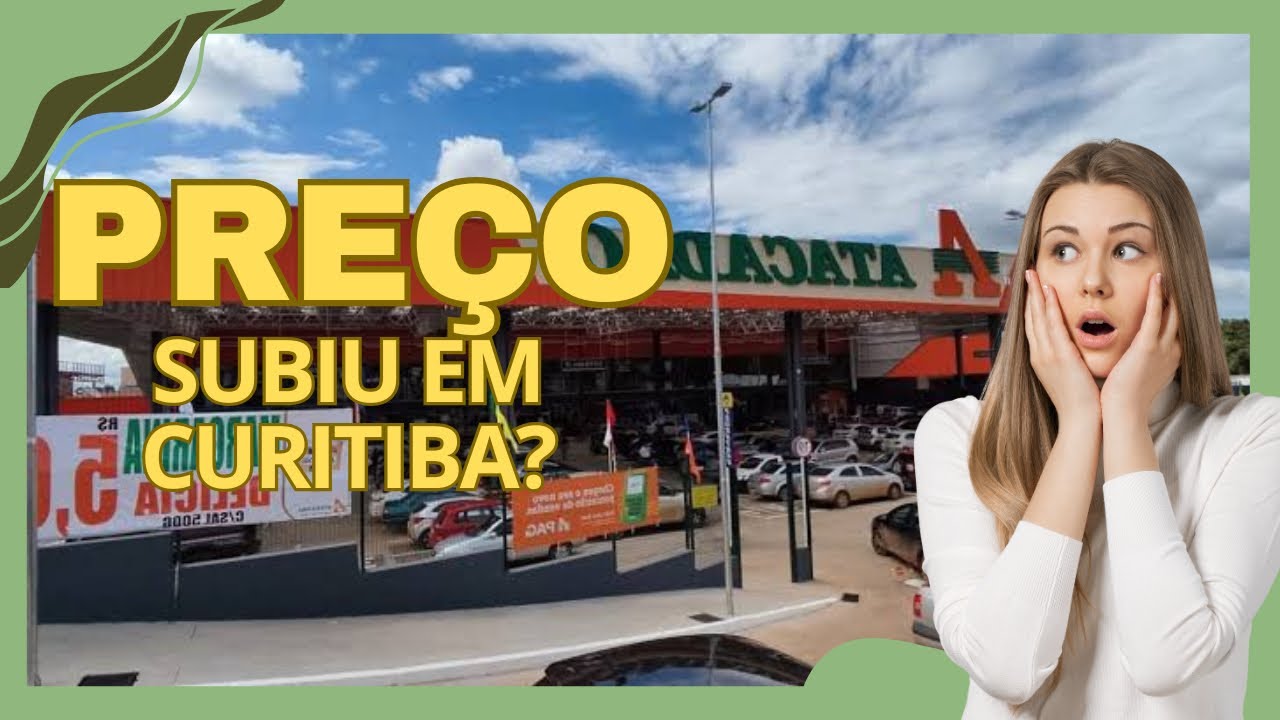 Tudo Aumentou em CURITIBA? Confira os Preços Reais no Supermercado!
