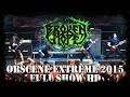 Broken Hope LIVE @ Obscene Extreme 2015 - FULL SHOW HD - DVD - Dani Zed