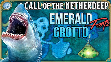 Call of the Netherdeep Walkthrough Guide - Emerald Grotto