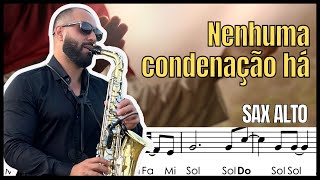 • Nenhuma condenação há | Partitura com notas simplificadas - Sax Alto 🎷