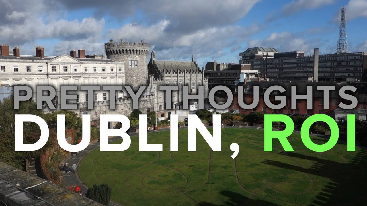 "Pretty Thoughts" Dublin, ROI YouTube