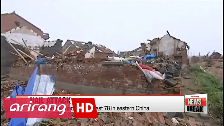 Tornado, hail storms kill at least 78 people in eastern China - DayDayNews