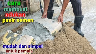 cara membuat adukan semen pasir agar empuk dan tidak padat