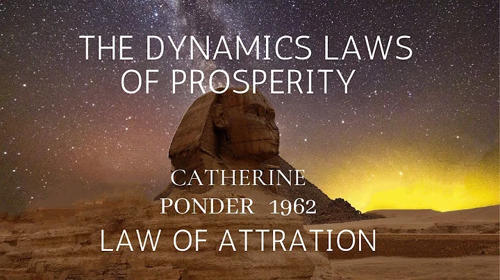 Prosperity Affirmations - The Dynamics Laws of Prosperity - Catherine Ponder 1962 Law of Attraction