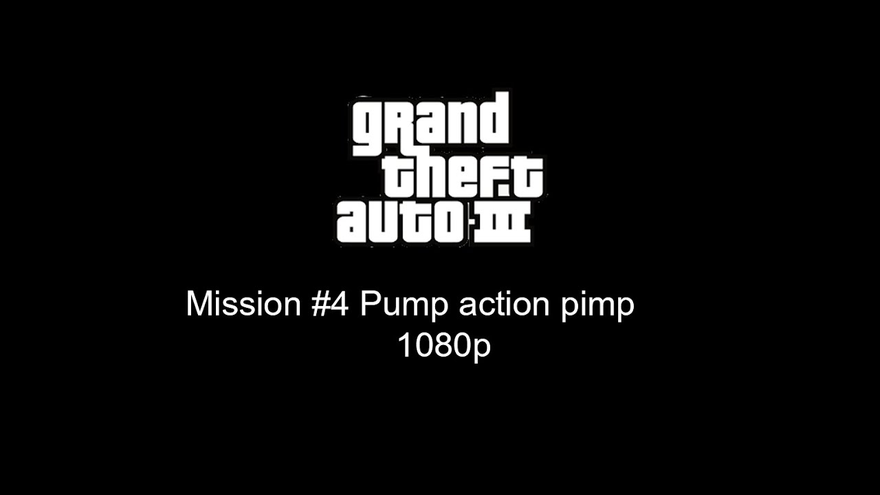 GTA III Mission #4 Pump action pimp (PC) 1080p