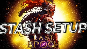 How to Set Up Your Stash Tabs Properly In Last Epoch