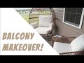 Balcony Makeover || I'M IN LOVE!