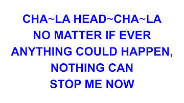 Cha-la Head-cha-la (TV Size English Version) - Hironobu Kageyama Lyrics