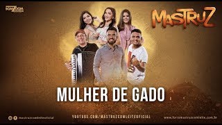 Mastruz Com Leite - Mulher De Gado [Live Promocional 2018]
