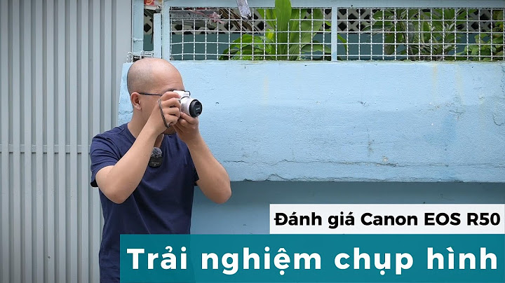 Đánh giá máy ảnh cannon eos1500 năm 2024