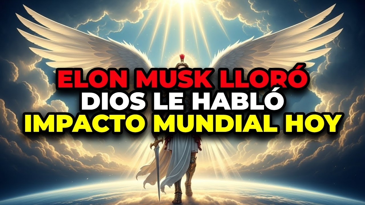 🔴 DIOS LE REVELÓ ESTO A ELON MUSK: LA ADVERTENCIA FINAL QUE NADIE SE ATREVE A ESCUCHAR HOY