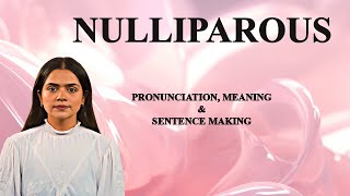 Nulliparous - Meaning