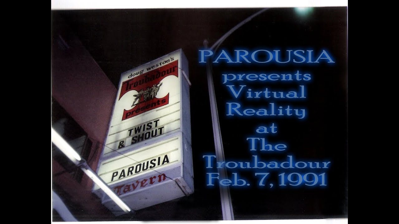 Parousia at The Troubadour, February 7, 1991 (Complete Show)