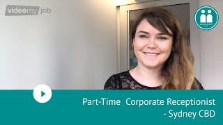 Part-Time Corporate Receptionist - Sydney CBD