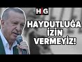 Cumhurbaşkanı Erdoğan: Doğu Akdeniz'de Haydutluğa İzin Vermeyiz