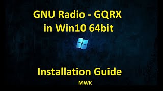 GNU Radio , GQRX in Win10 installation Guide