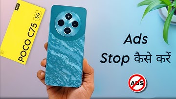 Poco C75 Ads Problem ⚡ Poco C75 me Ads Remove Kaise Kare