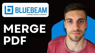 How to Merge PDF in Bluebeam 2026 (Combined Pdf Easily)