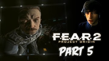VANEK! - FEAR 2 PROJECT ORIGIN - Part 5 - Playthrough Gameplay (facecam reactions)