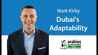 Dubai's Adaptability - Mark Kirby