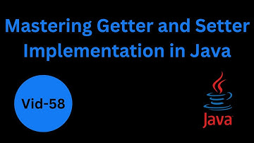 Mastering Getter and Setter Implementation in Java - Complete Guide